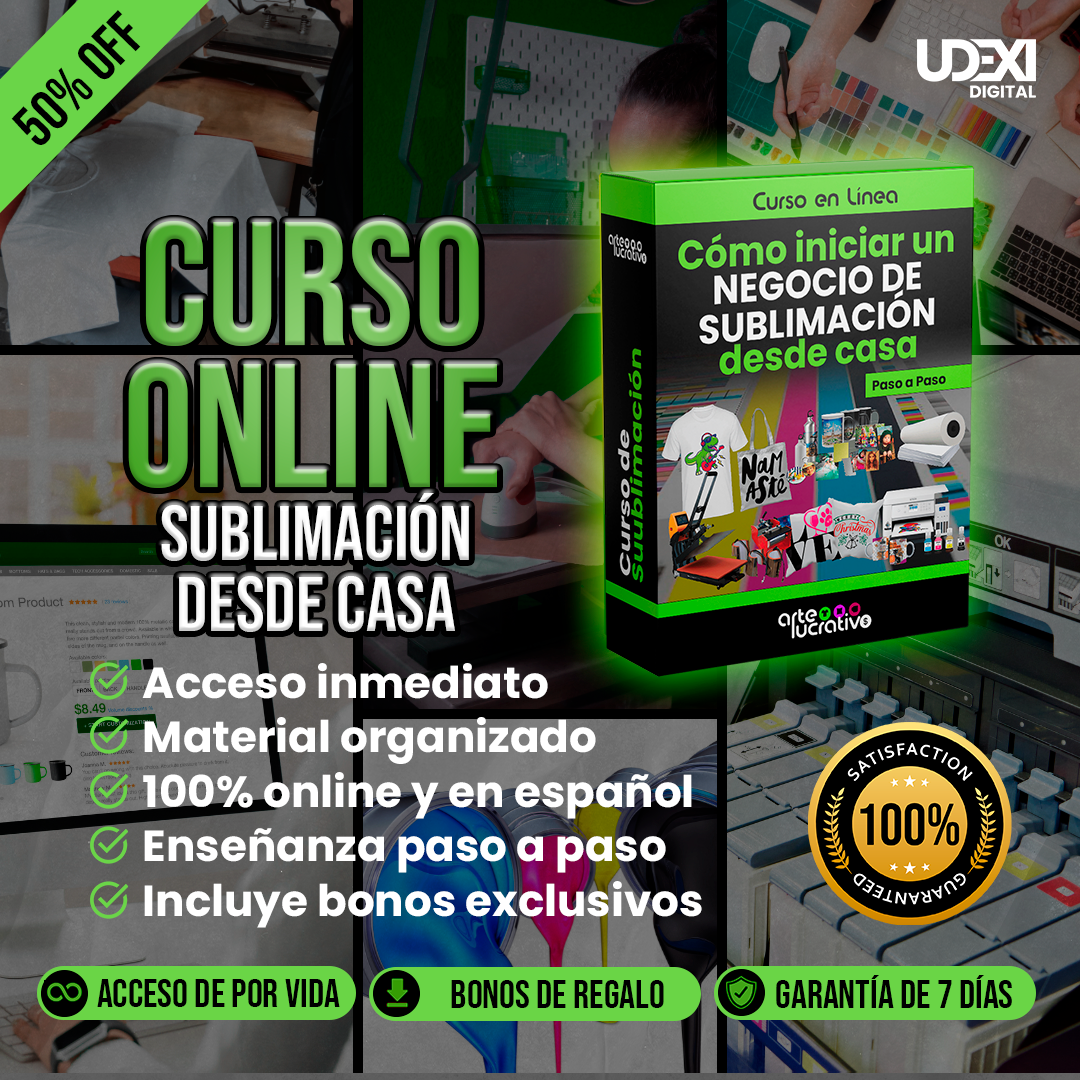 Curso de Sublimación - Vuelvete Experto en Sublimación en 7 Días